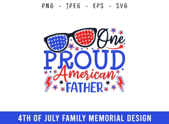 A Practical Review of Proud American Father 4th of July SVG Graphics for Crafts