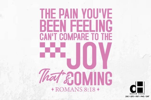 Christian Graphics: The Pain You've Been Feeling SVG PNG