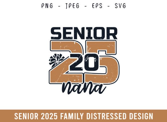 Senior 2025 Graphics for Nana-Themed Crafts
